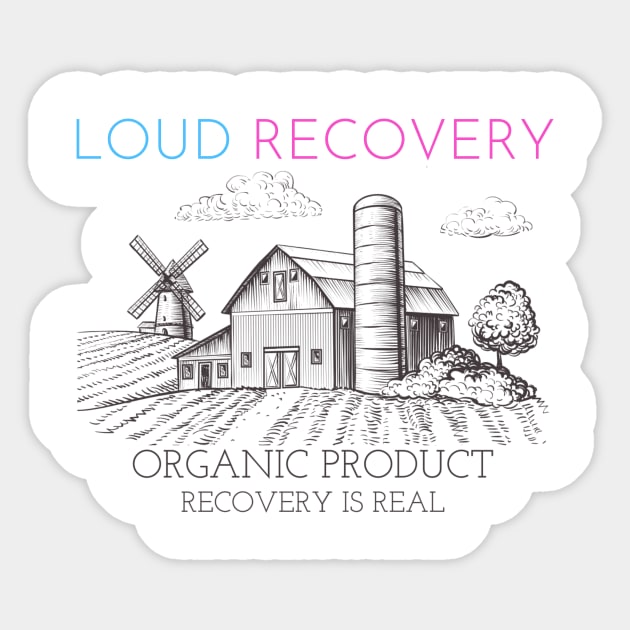 LOUD ORGANIC Sticker by Loud Recovery